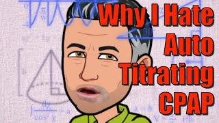CPAP Controversy APAPGate : Why I Hate Auto Titrating CPAP APAP Machines