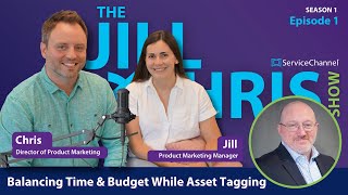 Balancing Time & Budget When Asset Tagging | The Jill & Chris Show