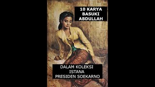 INDAHNYA!!! Karya Basuki Abdullah dalam Koleksi Istana Soekarno part 4