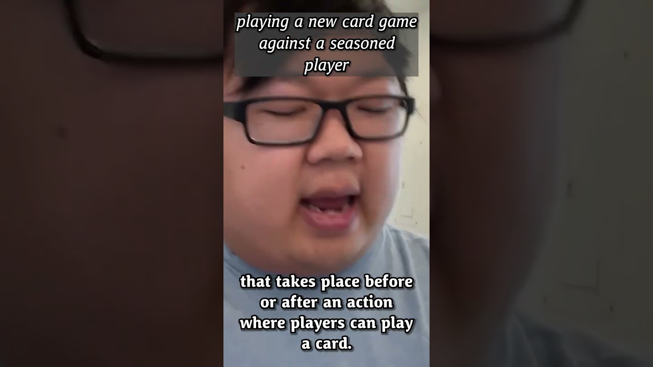 playing a new card game against a seasoned player