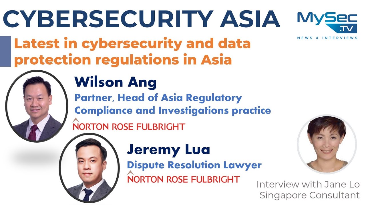 Cybersecurity and data protection regulations in Asia