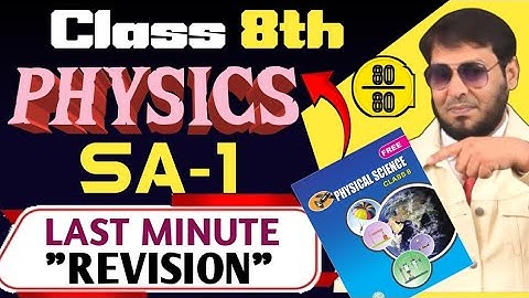 🔥8th Class PHYSICS | SA-1 Last Minute REVISION | Before The Exam