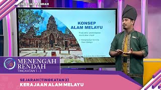 Menengah Rendah (2022) | Sejarah (Tingkatan 2): Kerajaan Alam Melayu