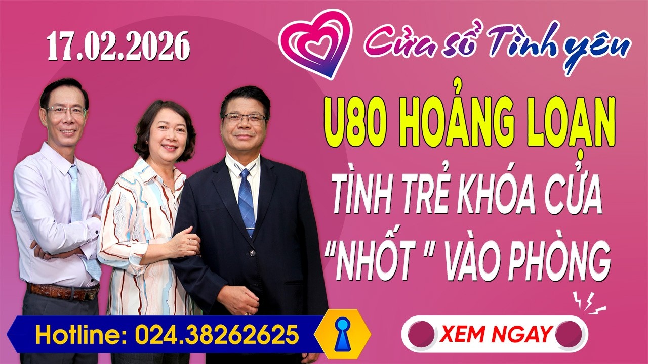 Nghe Cửa Sổ Tình Yêu Ngày 17/02/2026 | Tư Vấn Chuyên Thầm Kín | Đinh Đoàn, Hoàng Thúy Hải, Thành Văn