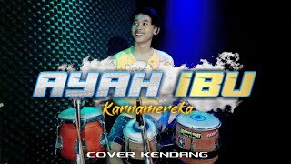 Ayah Ibu  Karnamereka Cover Koplo Version  Suatu Saat Nanti Kan Kugantikan Tugasmu Ayah  Lirik