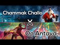 Chammak challo x oo antava  dynez remix trending audio  full version