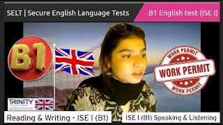 B1 English Test Work Permit UKVI 4 Skills Test (ISE 1 Trinity College London SELT)