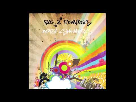 Big Z Remixes - April Showers (The Roots vs ProleteR) (HQ)