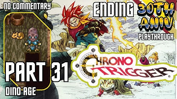 Chrono Trigger 30th Anniversary Run - 31 NG+ ENDING - Dino Age - No commentary