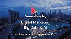 Singapore 2018 Highlights: Big Data & AI Leaders Summit and Digital Marketing Leaders Summit 