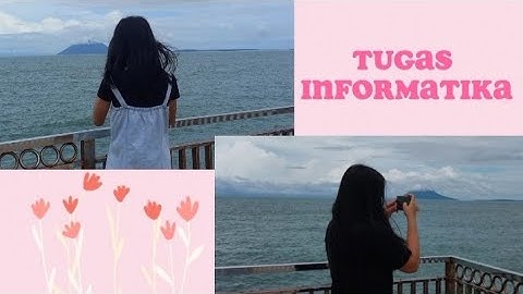 Tugas Informatika- membuat video promosi tempat wisata (Jeconiah dan Vannessa)