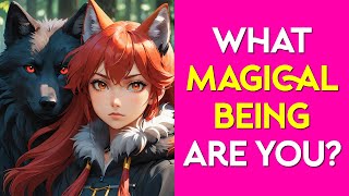 What Magical Being Are You? Personality Quiz Test