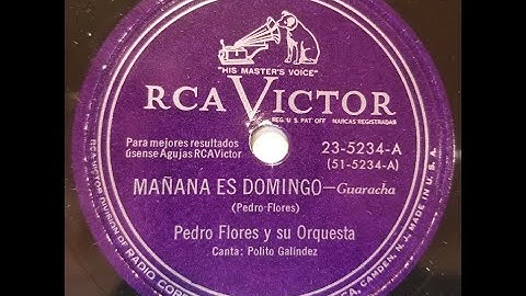 Thumbnail of MÚSICA LATINA: Pedro Flores y su Orquesta / Mañana Es Domingo / Victor / 1950