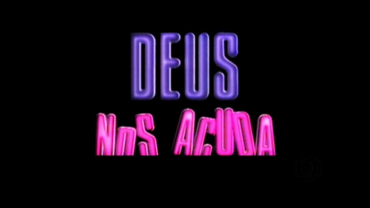 Deus nos Acuda- Tema de Abertura Completo