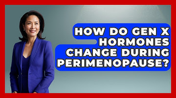 How Do Gen X Hormones Change During Perimenopause? - The Gen X Rewind