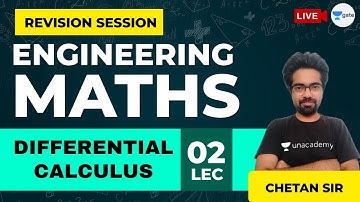 Differential Calculus | Lec 2 | Engineering Maths Revision Session | GATE/ESE CE Exam | Chetan Sir