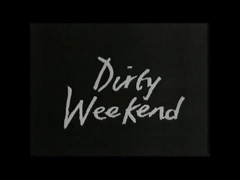 Download DIRTY WEEKEND - (1993) Video Trailer