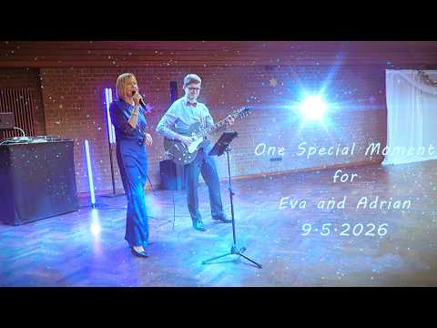 Elaine M - One Special Moment - gewidmet Eva und Adrian