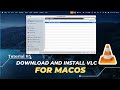 How to Download and Install VLC for macOS | VLC Tutorial 05