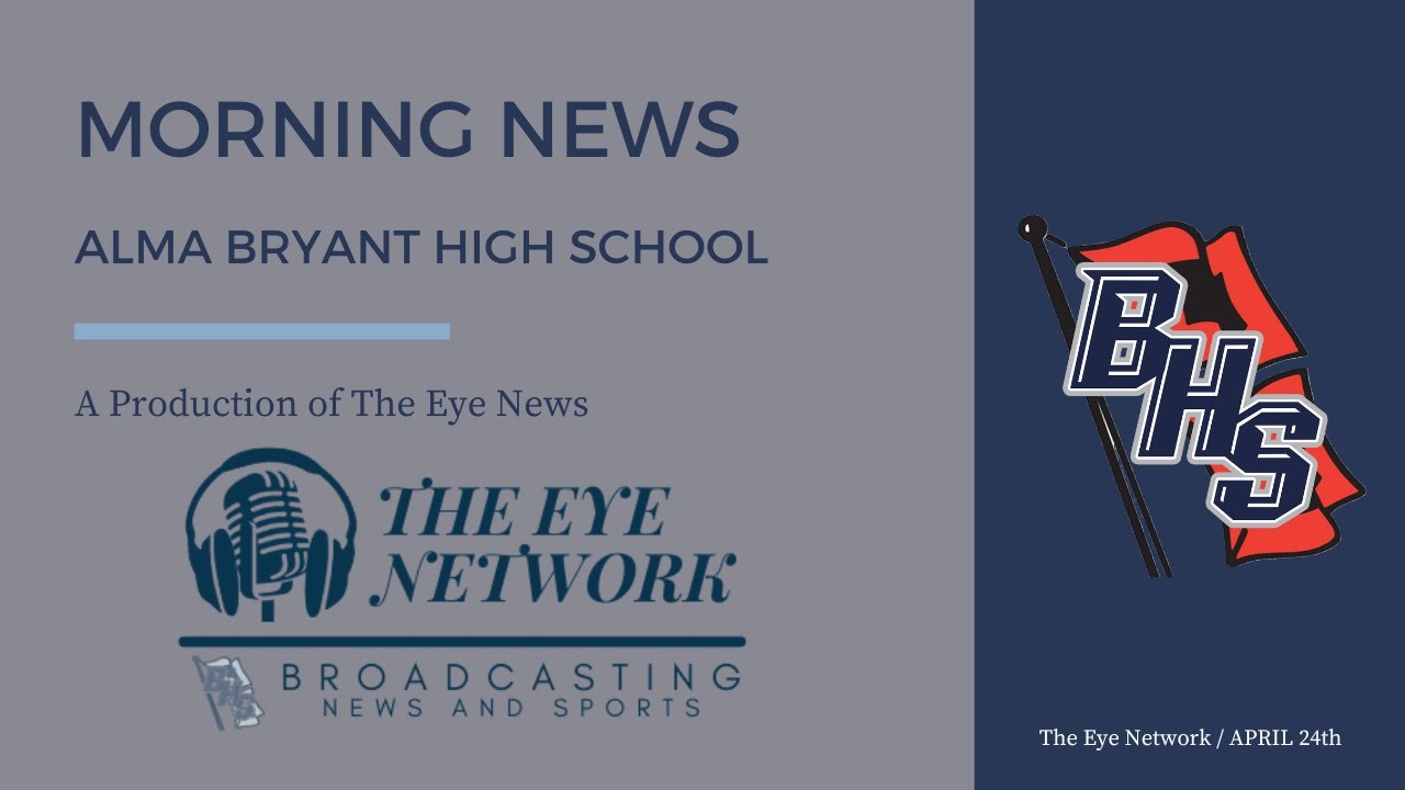 April 24th Morning News Alma Bryant High School YouTube