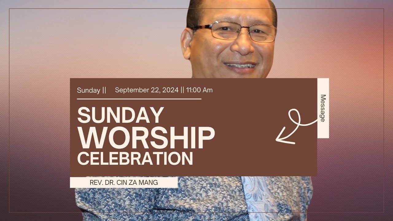 SBMC09222024 || SUNDAY WORSHIP CELEBRATION - Rev. Dr. Cin Za Mang