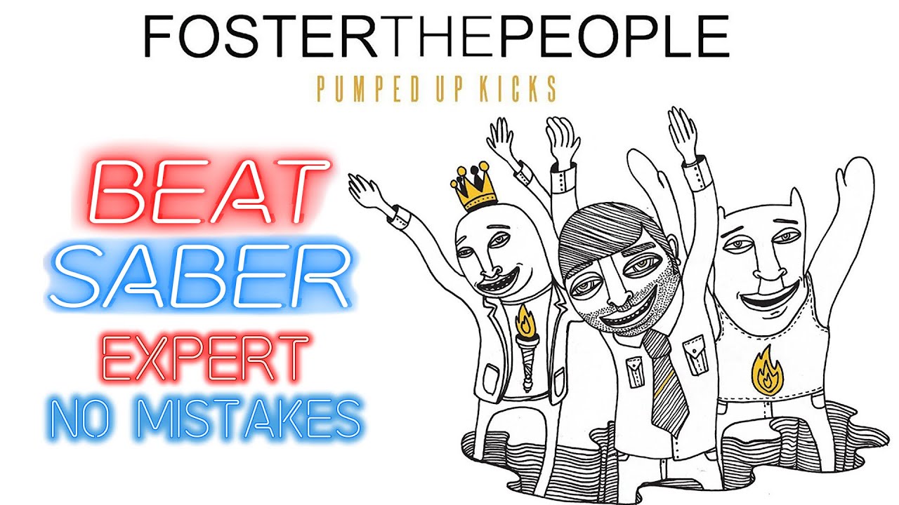 Pumped Up Kicks - Foster The People Beat Saber Expert Map (No Mistakes)
