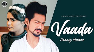 Vaada  Al   Shanty Kakkar  Latest Punjabi Song 2025  Japas 