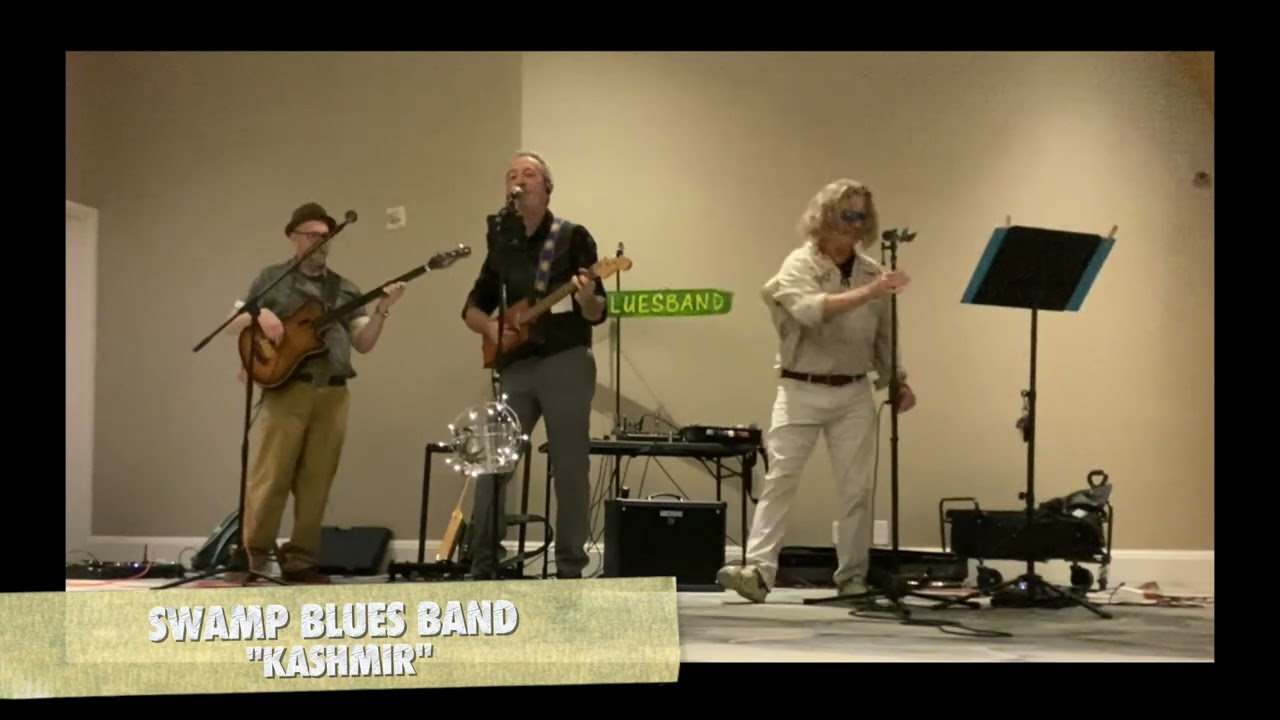 The Swamp Blues Band - "Kashmir" by LED ZEPPELIN