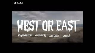 East Or West Ft Cizer Cyzer & Gaddafi , Bossmantospy