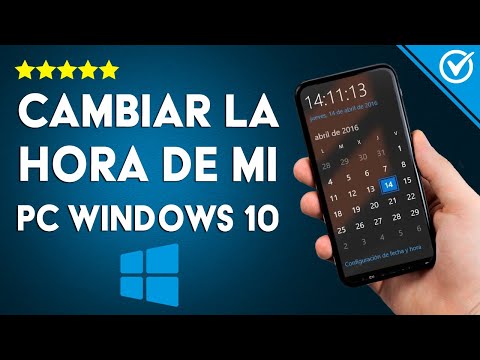 ¿Cómo cambiar la hora de mi PC WINDOWS 10? - Configuración y ajustes del ordenador