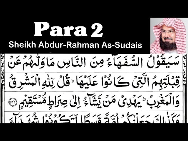 Para 2 Full - Sheikh Abdur-Rahman As-Sudais With Arabic Text (HD) - Para 2 Sheikh Sudais class=