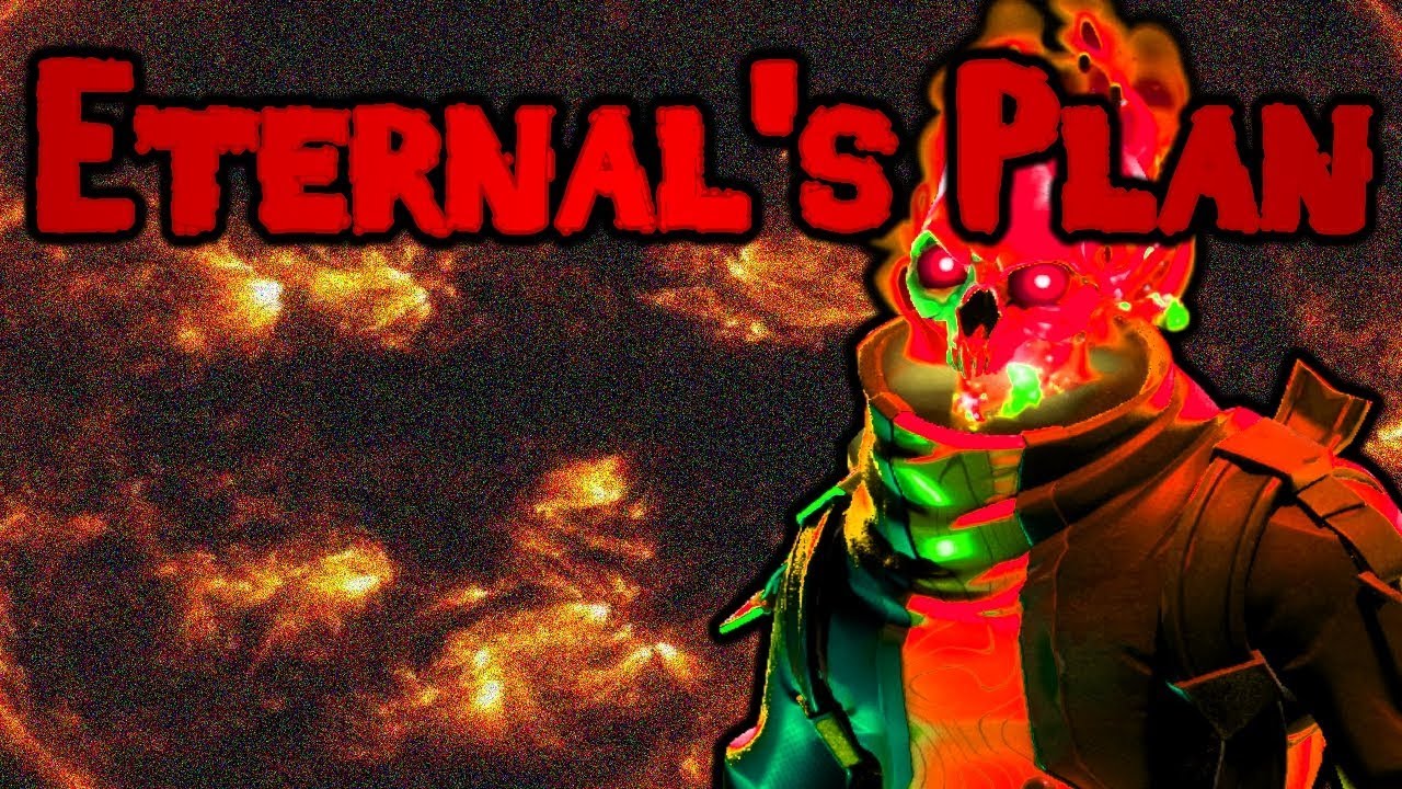 "Eternal's Plan" Fortnite Scary Story