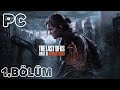 The Last Of Us Part II Remastered Türkçe Dublaj PC 2K 1.Bölüm