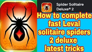 HOW TO  EASILY FAST  PLAYING GAME LEVEL SPIDER  SOLITAIRE delux GAME 2021 TRICKS screenshot 4