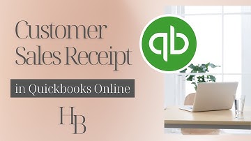 How To Create A Customer Sales Receipt In QuickBooks Online | QBO Tutorial | Bookkeeper View