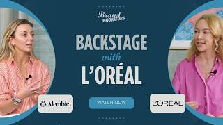 Backstage with LOréal & Alembic Technologies