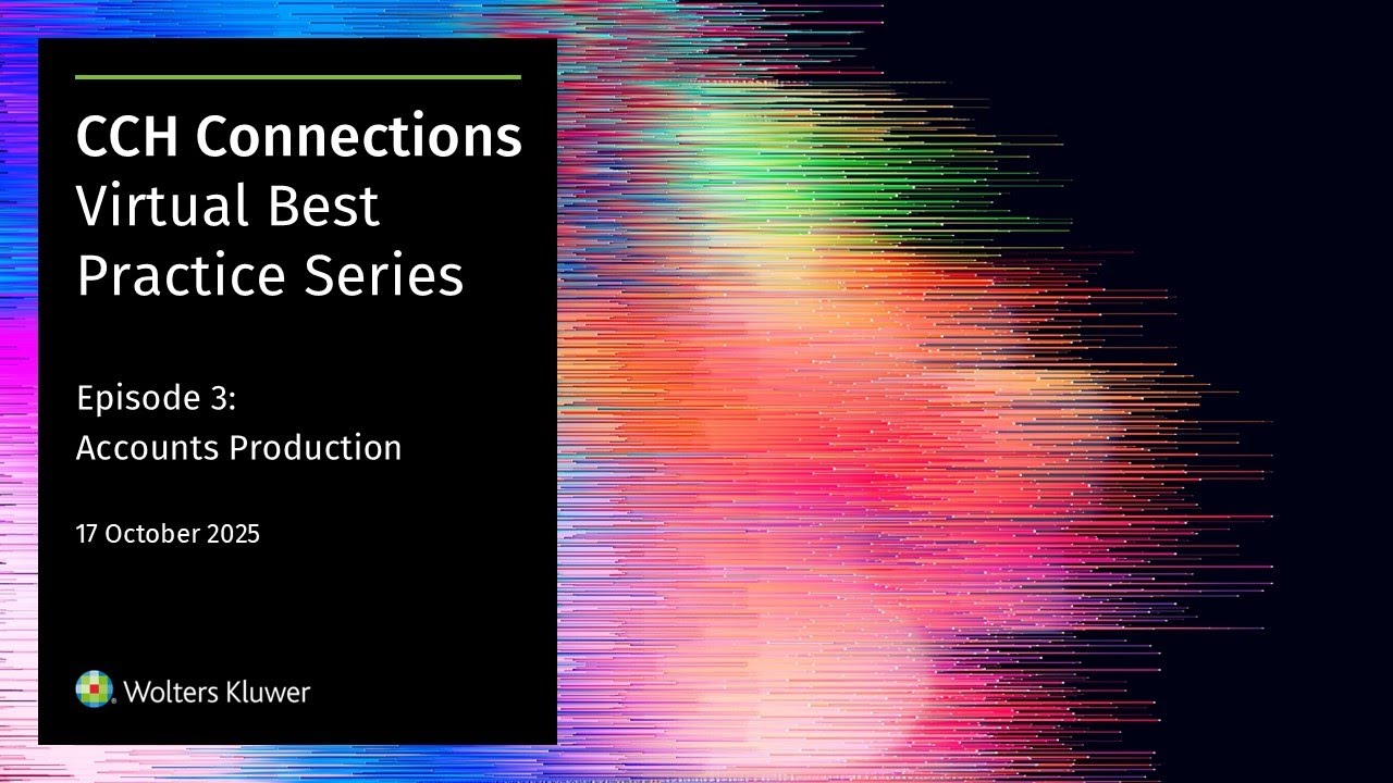 Вебинар: виртуальная серия передовых практик CCH Connections — производство аккаунтов CCH