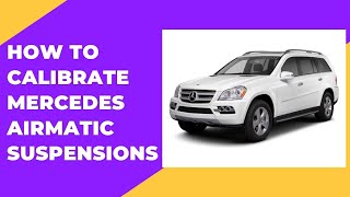 Mercedes AIRmatic calibration.