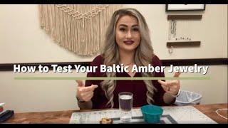 How to Test Your Baltic Amber Jewelry
