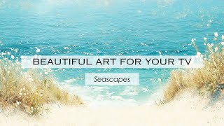 Frame TV Art Seascapes ☀️🏝️ | 4 Hour Coastal Beach Painting Screensaver (No Music) screenshot 5