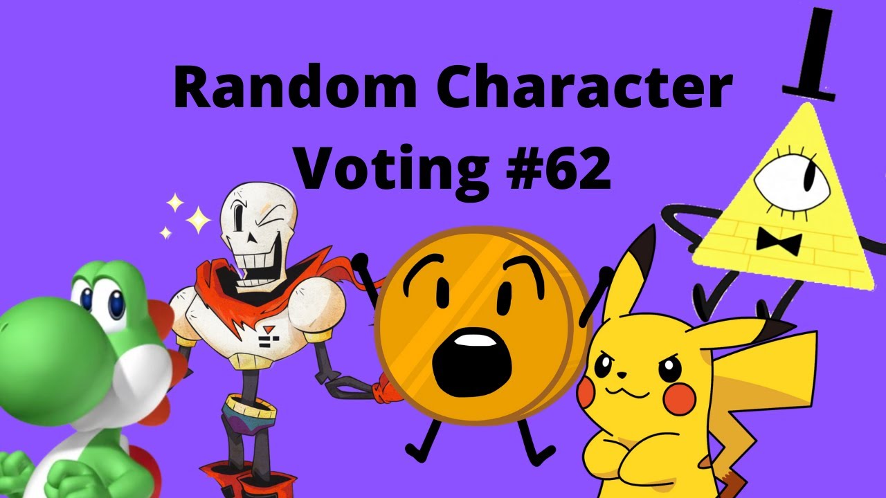 Random Character Voting #62 - YouTube