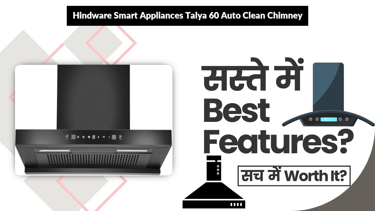 Hindware Smart Appliances Talya 60 Auto Clean Chimney Review in Hindi | Features