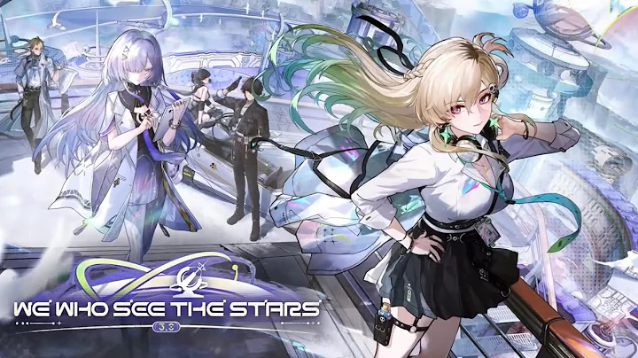 WUTHERING WAVES 3.0 TRAILER | We Who See The Stars