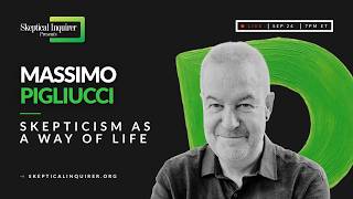 Skepticism as a Way of Life | Massimo Pigliucci on Skeptical Inquirer Presents