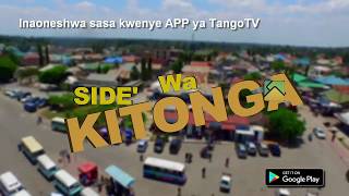 Tangotv - Side Wa Kitonga Episode 3 Trailer