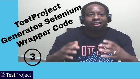 ✔ TestProject Generates Selenium Wrapper Code | (Video 111)
