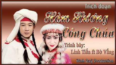 Trích đoạn Hàm Hương Công Chúa  đoàn cải lương Tây Du Ký