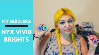 KIT BUILDERS | NYX Vivid Creams | Swatch and Review