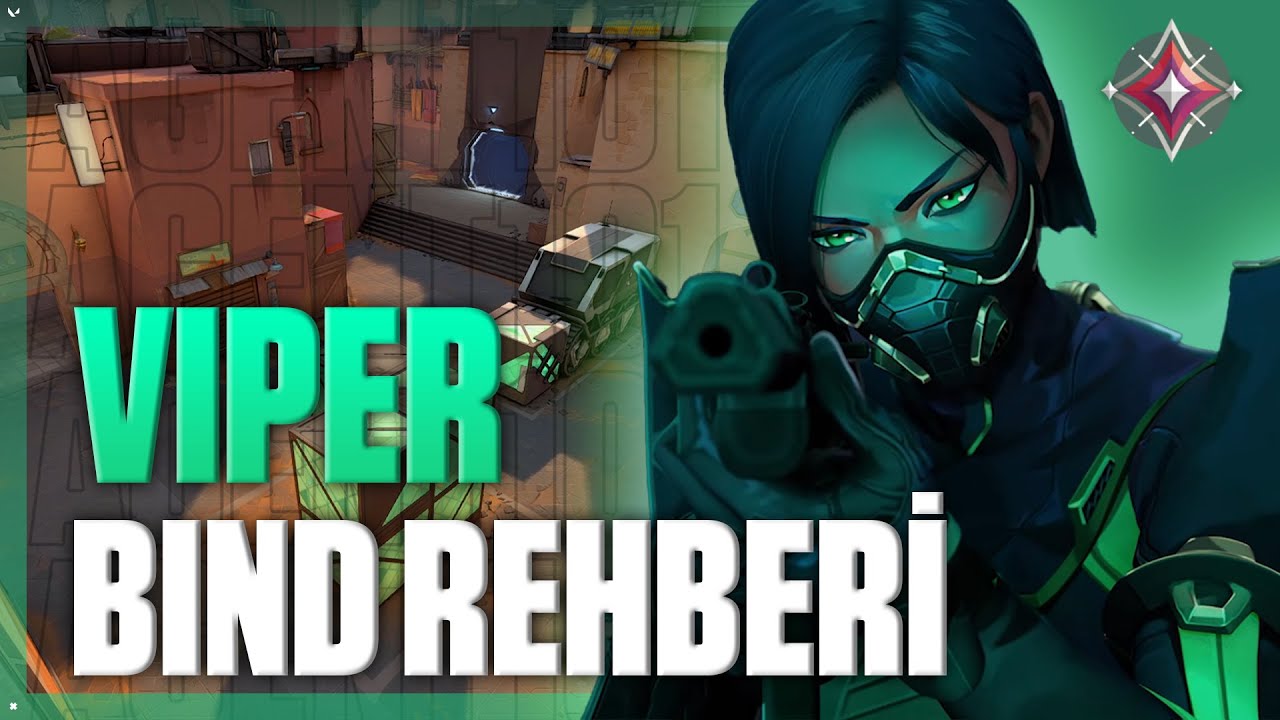 VIPER BIND REHBERİ - LINEUPLAR, KURULUMLAR & FAZLASI | AGENT101