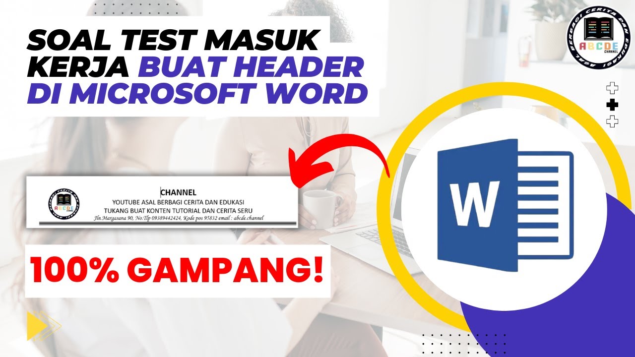 Cara Membuat Header Untuk Test Masuk Kerja - YouTube